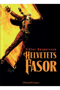 Viktor Kasparsson Bok 06 Helvetets fasor (Inb) 