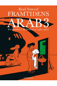 Framtidens arab 03 En barndom i Mellanösten (1985-1987)