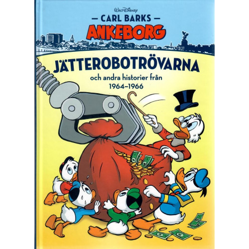 Carl Barks Ankeborg - Bok 17 Jätterobotrövarna och andra historier från 1964-1966 (Inb) 