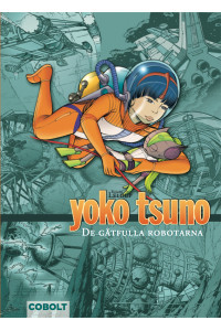 Yoko Tsuno Bok 04 De gåtfulla robotarna (Inb) 