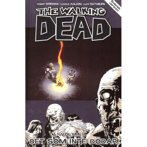 Walking Dead 09 Det som inte dödar