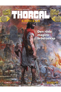 Thorgal Krönikan band 11 Den röda magins brödraskap (Inb)